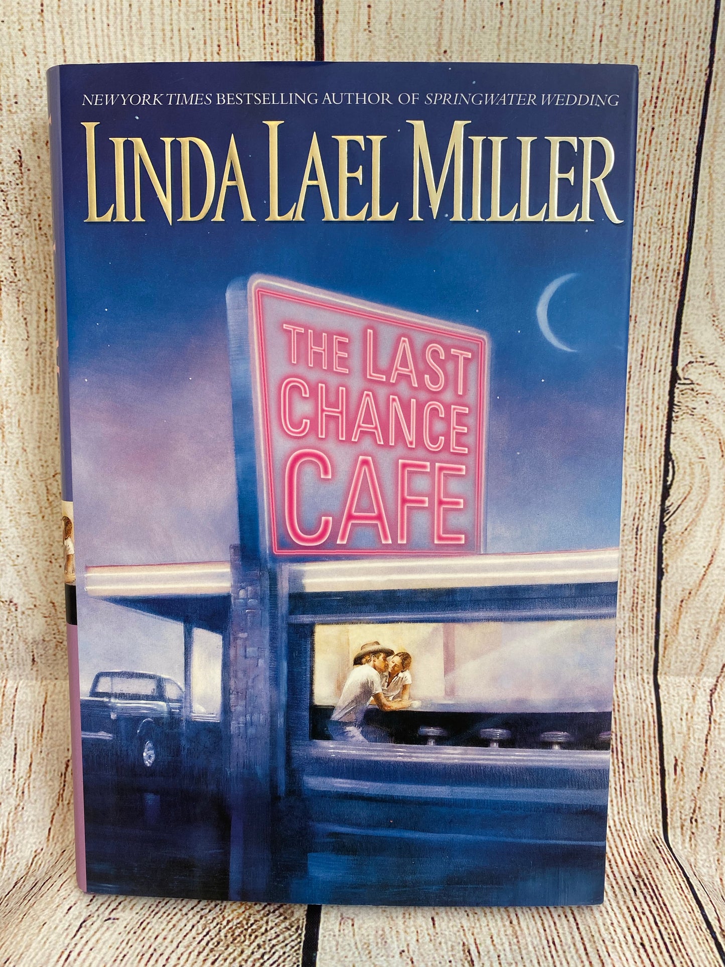 The Last Chance Cafe - Linda Lael Miller