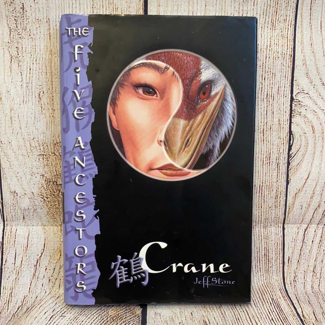 The Five Ancestors Series Book #4 Crane - Jeff Stone